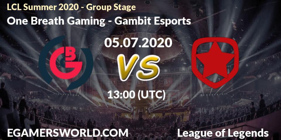 Prognose für das Spiel One Breath Gaming VS Gambit Esports. 05.07.2020 at 13:00. LoL - LCL Summer 2020 - Group Stage