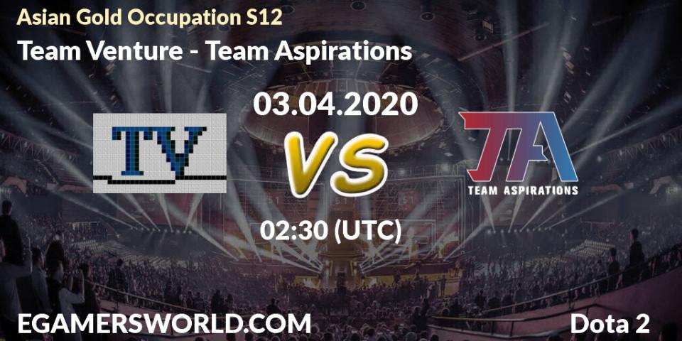 Prognose für das Spiel Team Venture VS Team Aspirations. 03.04.20. Dota 2 - Asian Gold Occupation S12