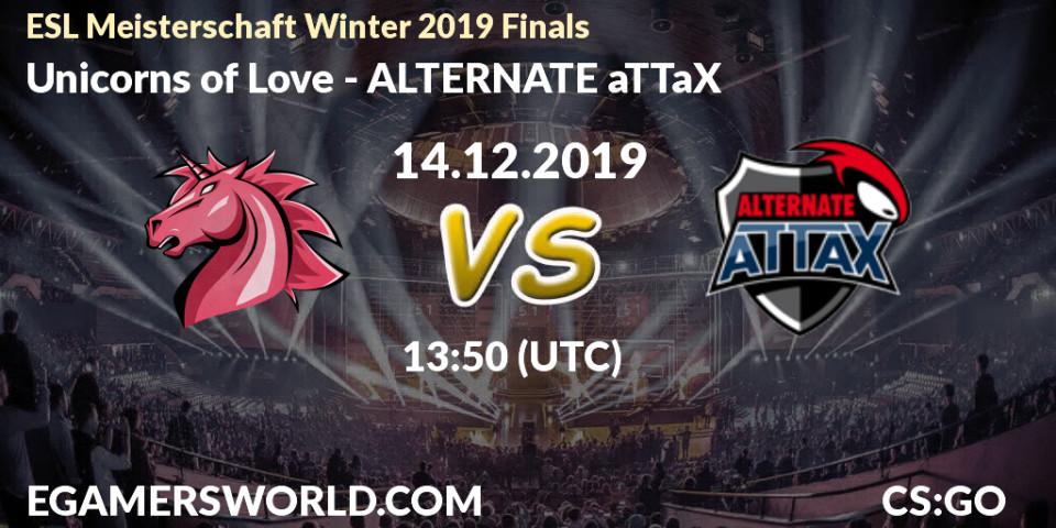 Prognose für das Spiel Unicorns of Love VS ALTERNATE aTTaX. 14.12.19. CS2 (CS:GO) - ESL Meisterschaft Winter 2019 Finals