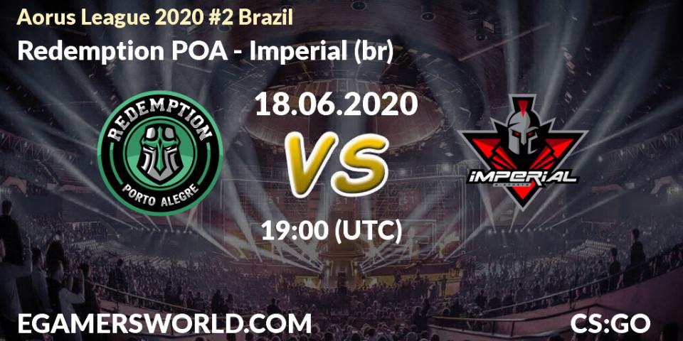 Prognose für das Spiel Redemption POA VS Imperial (br). 19.06.20. CS2 (CS:GO) - Aorus League 2020 #2 Brazil