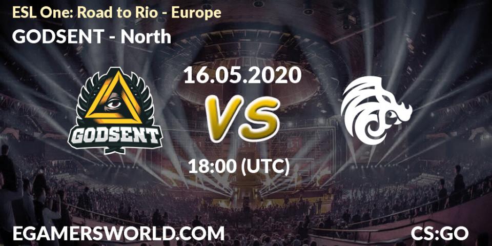 Prognose für das Spiel GODSENT VS North. 16.05.20. CS2 (CS:GO) - ESL One: Road to Rio - Europe
