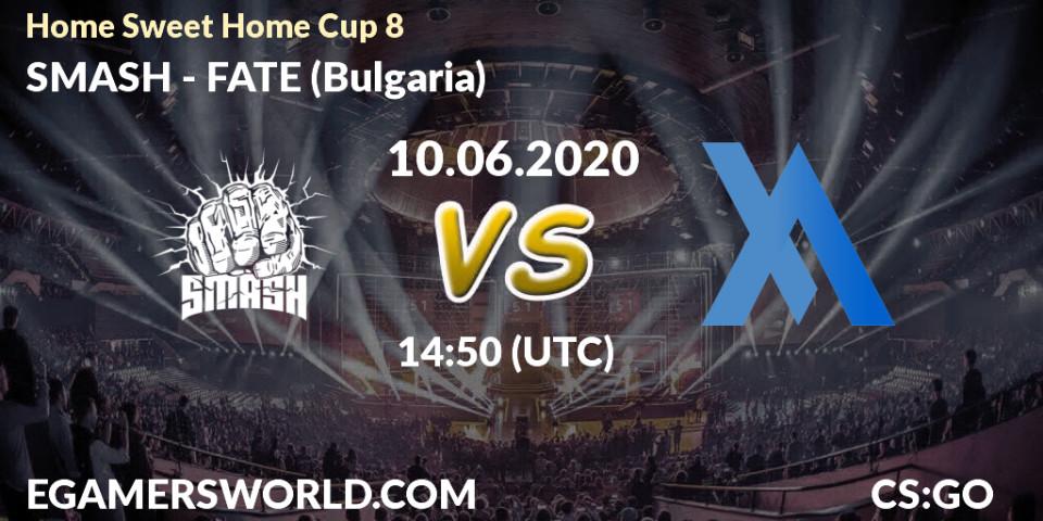 Prognose für das Spiel SMASH VS FATE (Bulgaria). 10.06.20. CS2 (CS:GO) - #Home Sweet Home Cup 8