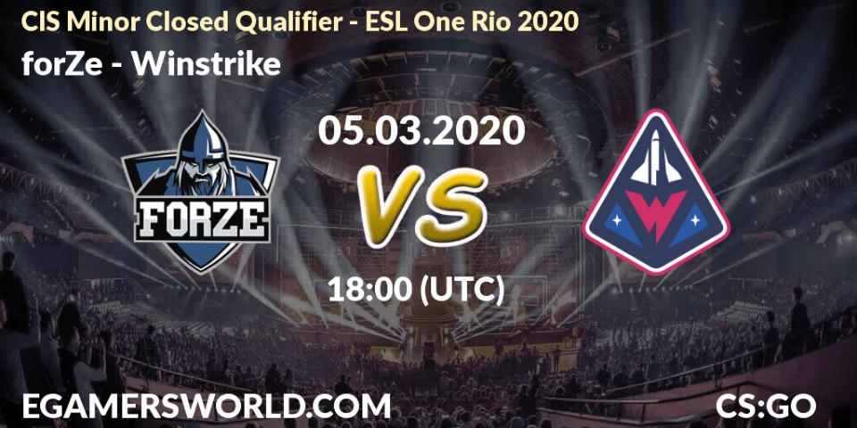 Prognose für das Spiel forZe VS Winstrike. 05.03.2020 at 18:20. Counter-Strike (CS2) - CIS Minor Closed Qualifier - ESL One Rio 2020