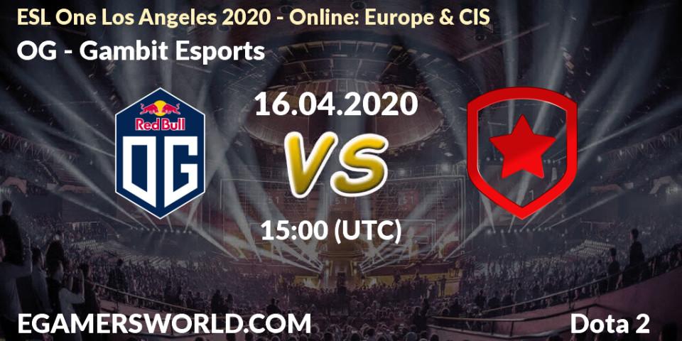 Prognose für das Spiel OG VS Gambit Esports. 16.04.20. Dota 2 - ESL One Los Angeles 2020 - Online: Europe & CIS