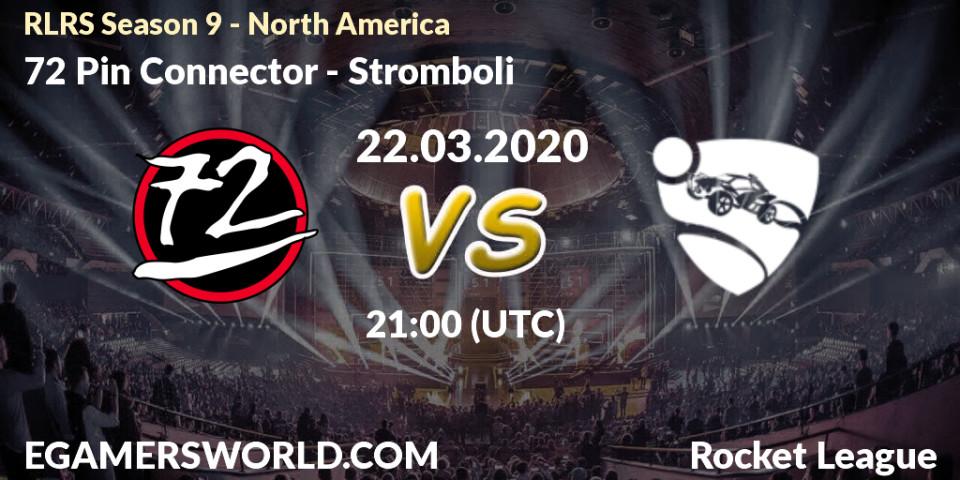 Prognose für das Spiel 72 Pin Connector VS Stromboli. 22.03.2020 at 22:00. Rocket League - RLRS Season 9 - North America