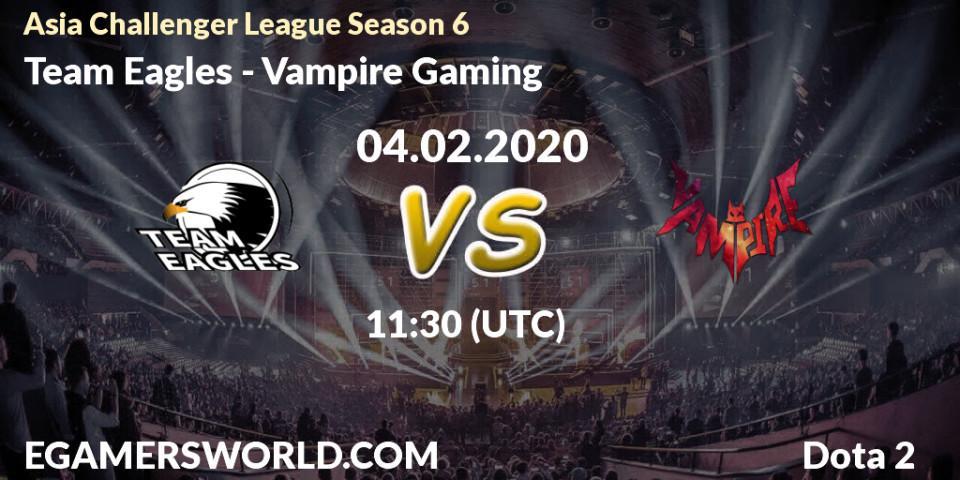 Prognose für das Spiel Team Eagles VS Vampire Gaming. 04.02.20. Dota 2 - Asia Challenger League Season 6