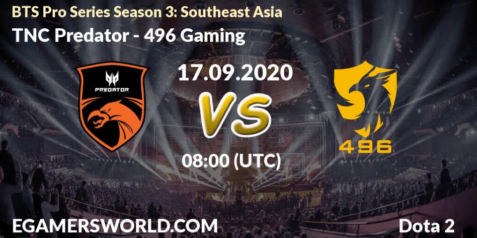 Prognose für das Spiel TNC Predator VS 496 Gaming. 17.09.20. Dota 2 - BTS Pro Series Season 3: Southeast Asia