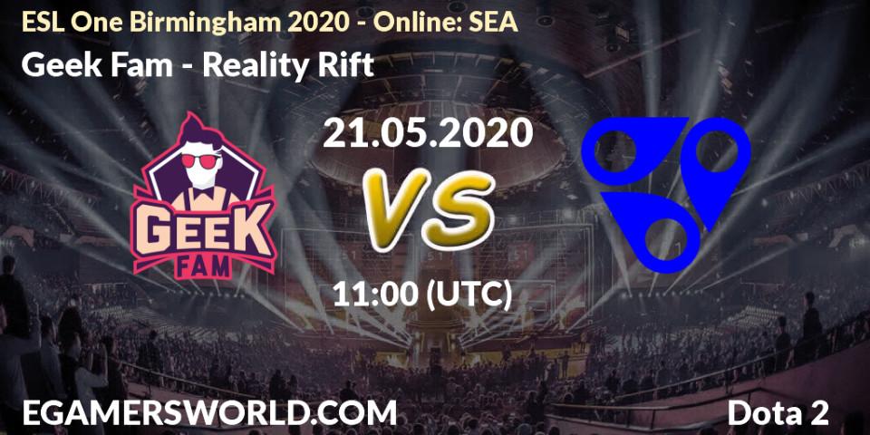 Prognose für das Spiel Geek Fam VS Reality Rift. 21.05.2020 at 12:20. Dota 2 - ESL One Birmingham 2020 - Online: SEA