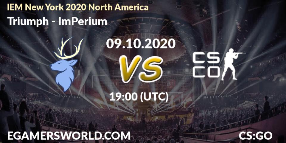 Prognose für das Spiel Triumph VS ImPerium. 09.10.2020 at 19:00. Counter-Strike (CS2) - IEM New York 2020 North America
