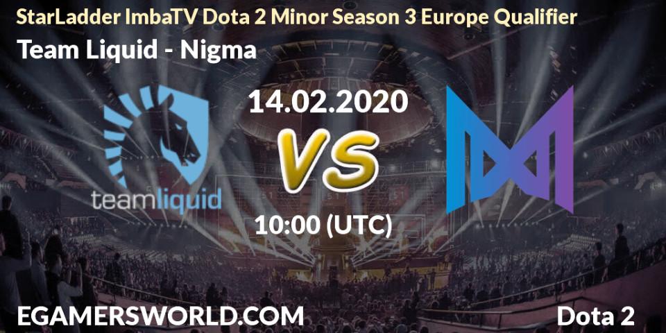 Prognose für das Spiel Team Liquid VS Nigma. 14.02.20. Dota 2 - StarLadder ImbaTV Dota 2 Minor Season 3 Europe Qualifier