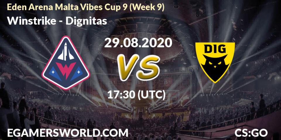 Prognose für das Spiel Winstrike VS Dignitas. 29.08.2020 at 17:30. Counter-Strike (CS2) - Eden Arena Malta Vibes Cup 9 (Week 9)