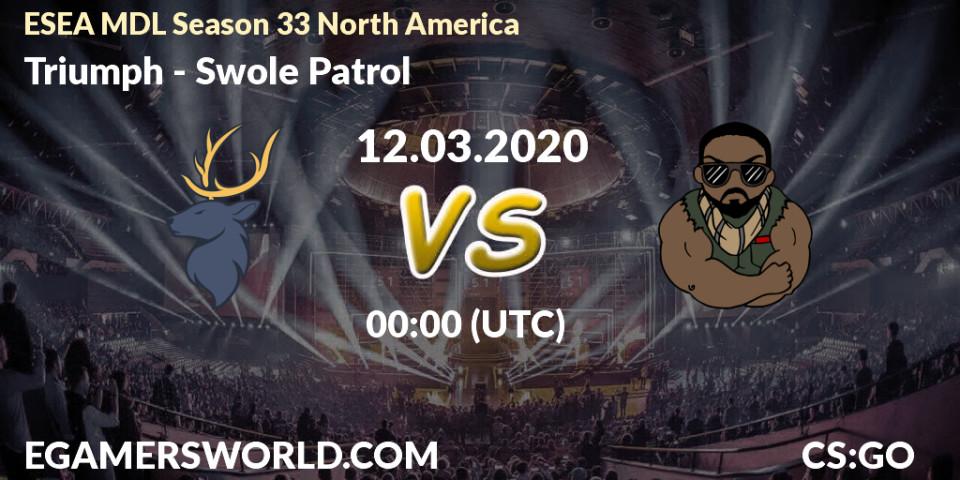 Prognose für das Spiel Triumph VS Swole Patrol. 12.03.20. CS2 (CS:GO) - ESEA MDL Season 33 North America