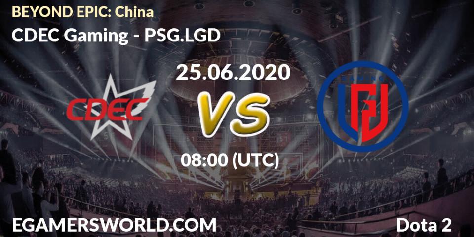 Prognose für das Spiel CDEC Gaming VS PSG.LGD. 25.06.2020 at 08:01. Dota 2 - BEYOND EPIC: China