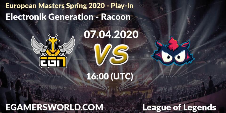 Prognose für das Spiel Electronik Generation VS Racoon. 08.04.20. LoL - European Masters Spring 2020 - Play-In