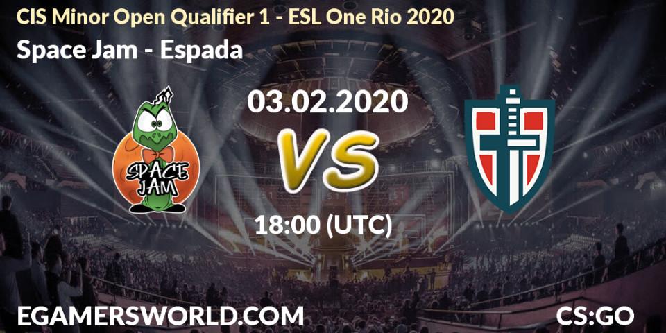 Prognose für das Spiel Space Jam VS Espada. 03.02.20. CS2 (CS:GO) - CIS Minor Open Qualifier 1 - ESL One Rio 2020