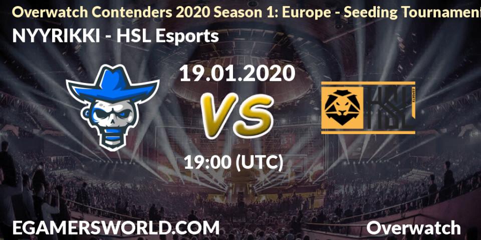 Prognose für das Spiel NYYRIKKI VS HSL Esports. 19.01.20. Overwatch - Overwatch Contenders 2020 Season 1: Europe - Seeding Tournament