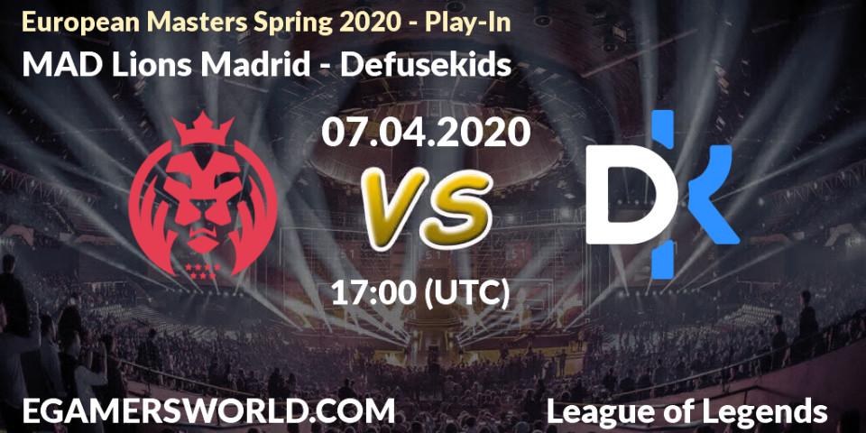 Prognose für das Spiel MAD Lions Madrid VS Defusekids. 08.04.20. LoL - European Masters Spring 2020 - Play-In