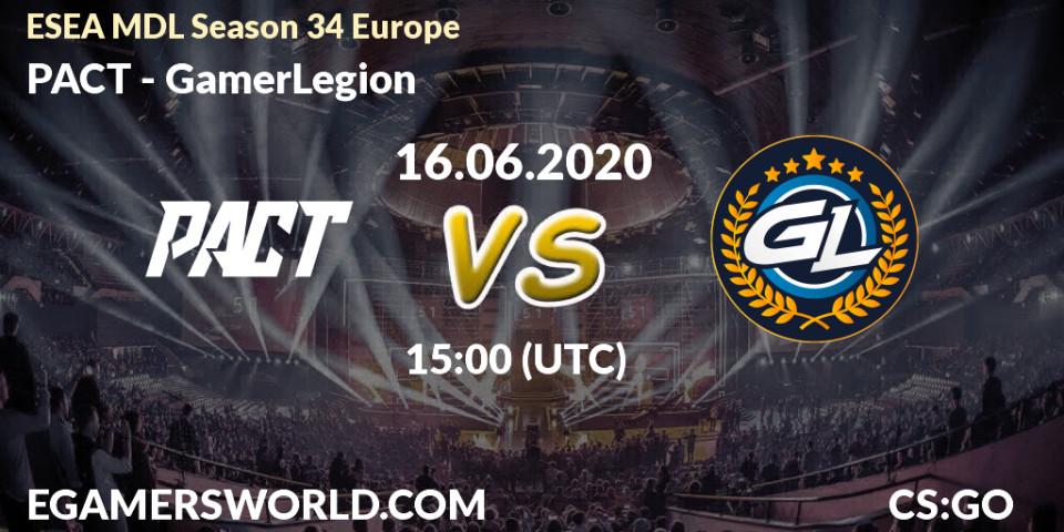 Prognose für das Spiel PACT VS GamerLegion. 16.06.20. CS2 (CS:GO) - ESEA MDL Season 34 Europe