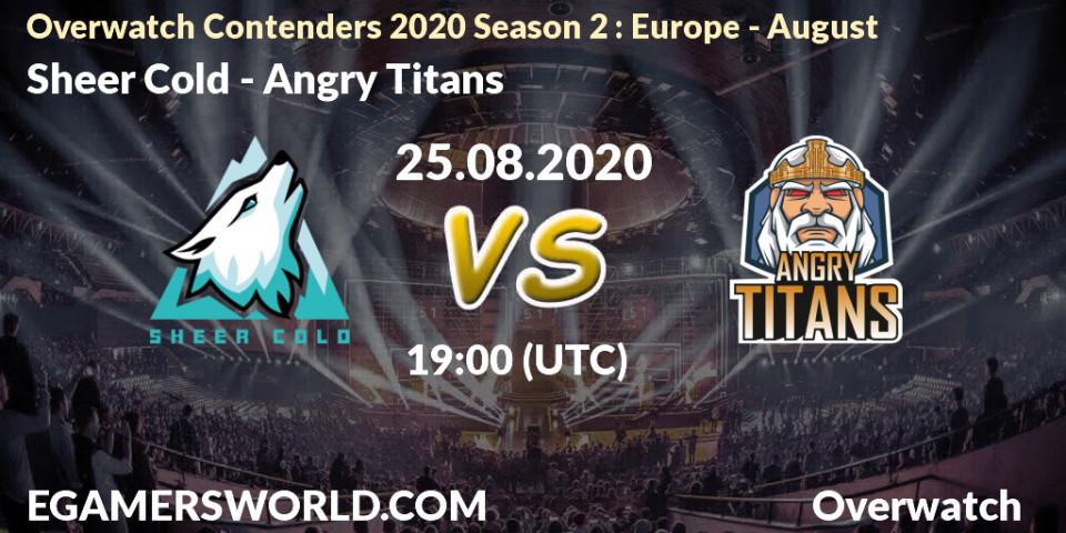 Prognose für das Spiel Sheer Cold VS Angry Titans. 25.08.20. Overwatch - Overwatch Contenders 2020 Season 2: Europe - August