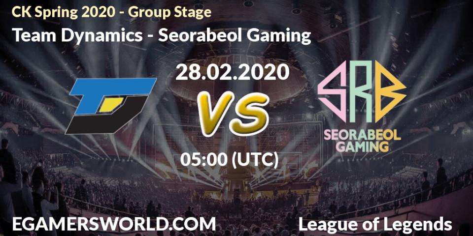 Prognose für das Spiel Team Dynamics VS Seorabeol Gaming. 28.02.20. LoL - CK Spring 2020 - Group Stage