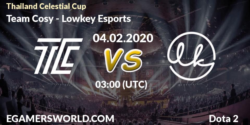 Prognose für das Spiel Team Cosy VS Lowkey Esports. 04.02.2020 at 03:24. Dota 2 - Thailand Celestial Cup
