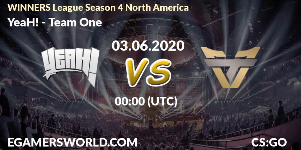 Prognose für das Spiel YeaH! VS Team One. 03.06.2020 at 00:00. Counter-Strike (CS2) - WINNERS League Season 4 North America