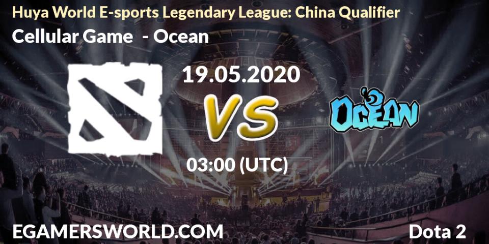 Prognose für das Spiel Cellular Game VS Ocean. 19.05.20. Dota 2 - Huya World E-sports Legendary League: China Qualifier
