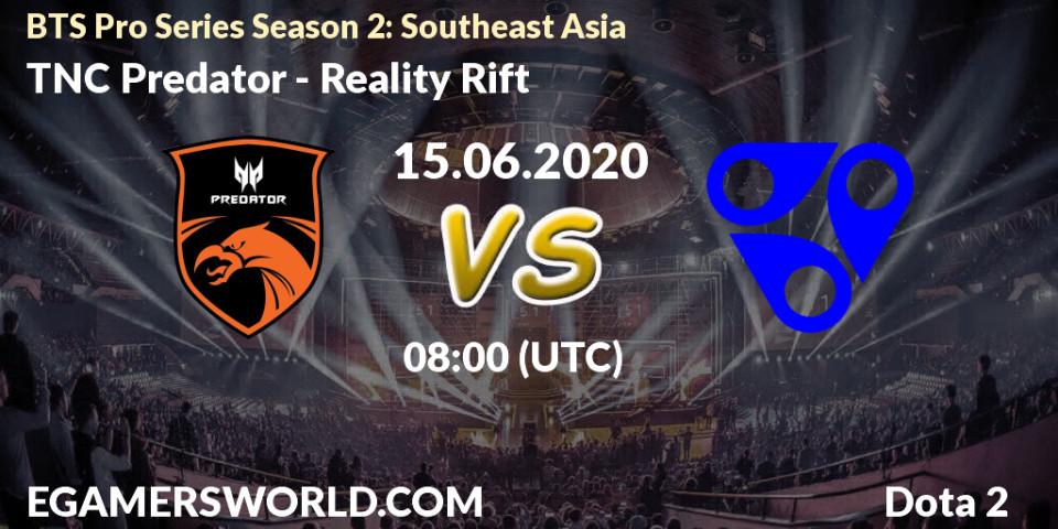 Prognose für das Spiel TNC Predator VS Reality Rift. 15.06.20. Dota 2 - BTS Pro Series Season 2: Southeast Asia