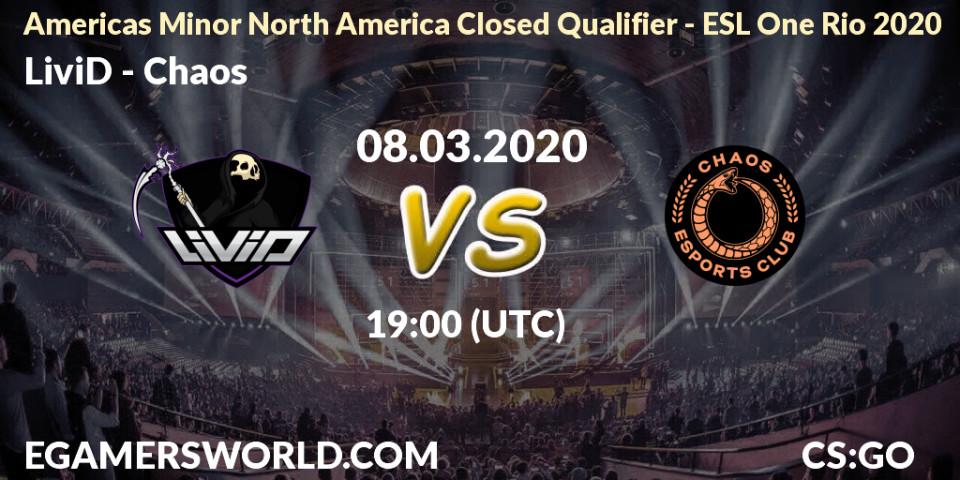 Prognose für das Spiel LiviD VS Chaos. 08.03.20. CS2 (CS:GO) - Americas Minor North America Closed Qualifier - ESL One Rio 2020