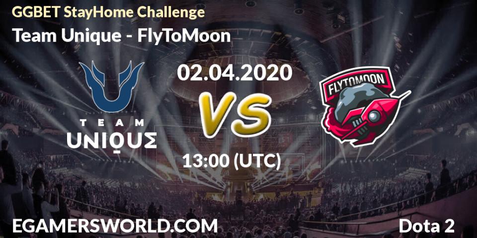 Prognose für das Spiel Team Unique VS FlyToMoon. 02.04.2020 at 13:07. Dota 2 - GGBET StayHome Challenge
