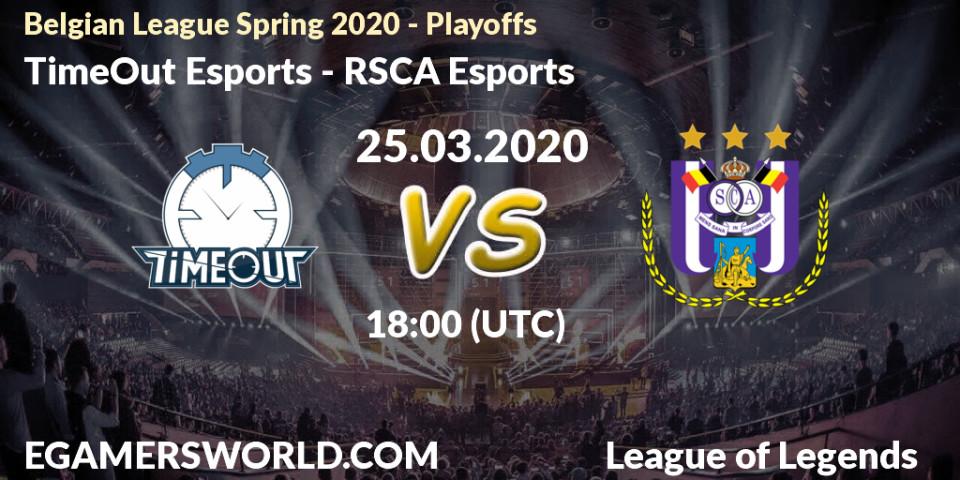 Prognose für das Spiel TimeOut Esports VS RSCA Esports. 25.03.20. LoL - Belgian League Spring 2020 - Playoffs