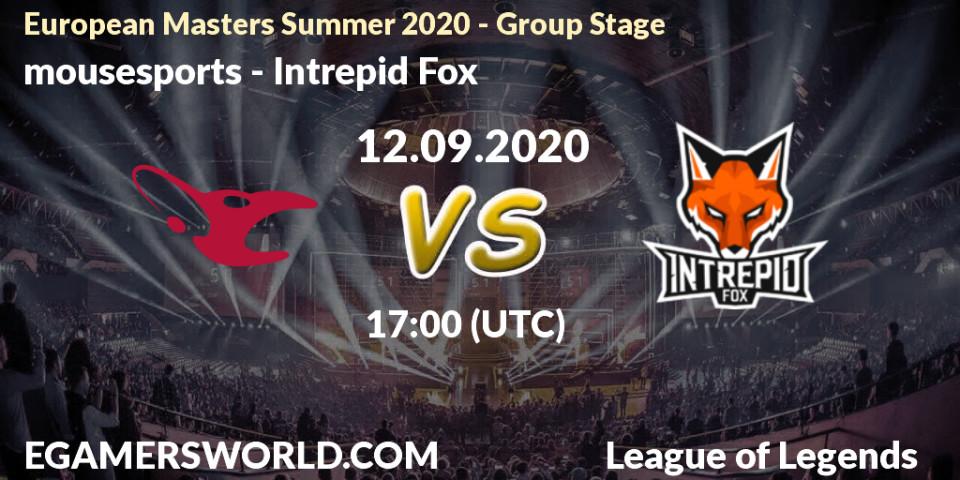 Prognose für das Spiel mousesports VS Intrepid Fox. 12.09.2020 at 16:55. LoL - European Masters Summer 2020 - Group Stage