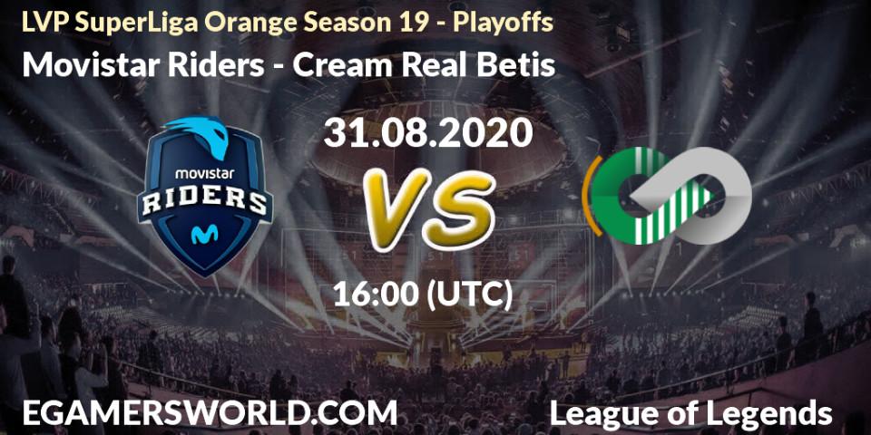 Prognose für das Spiel Movistar Riders VS Cream Real Betis. 31.08.2020 at 15:58. LoL - LVP SuperLiga Orange Season 19 - Playoffs