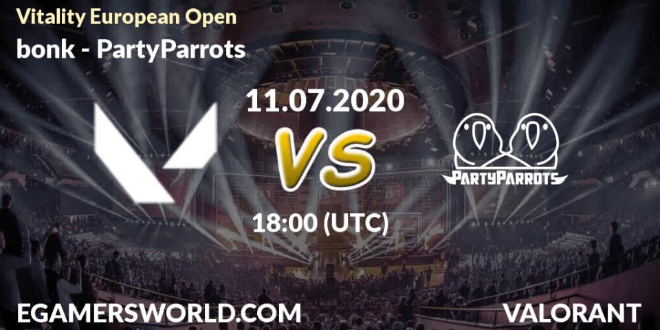 Prognose für das Spiel bonk VS PartyParrots. 11.07.2020 at 18:00. VALORANT - Vitality European Open