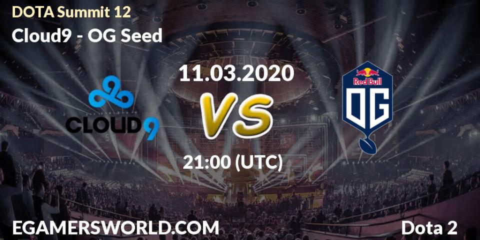 Prognose für das Spiel Cloud9 VS OG Seed. 11.03.20. Dota 2 - DOTA Summit 12