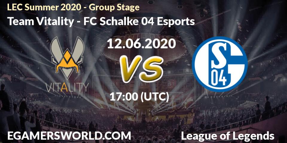Prognose für das Spiel Team Vitality VS FC Schalke 04 Esports. 12.06.2020 at 17:00. LoL - LEC Summer 2020 - Group Stage