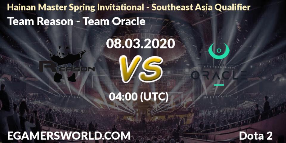 Prognose für das Spiel Team Reason VS Team Oracle. 08.03.20. Dota 2 - Hainan Master Spring Invitational - Southeast Asia Qualifier
