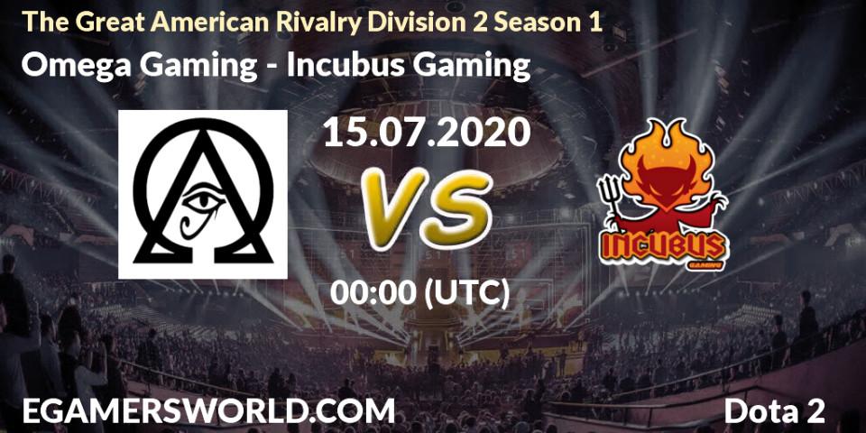 Prognose für das Spiel Omega Gaming VS Incubus Gaming. 15.07.2020 at 00:43. Dota 2 - The Great American Rivalry Division 2 Season 1