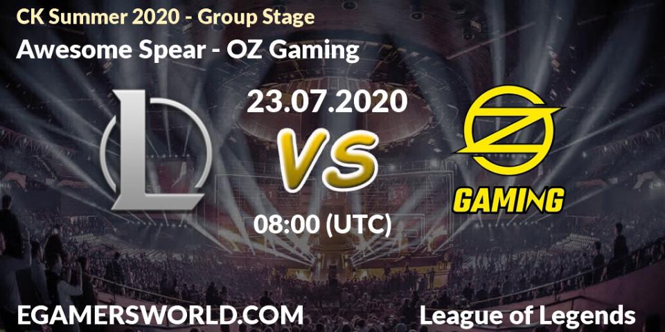 Prognose für das Spiel Awesome Spear VS OZ Gaming. 23.07.2020 at 08:00. LoL - CK Summer 2020 - Group Stage