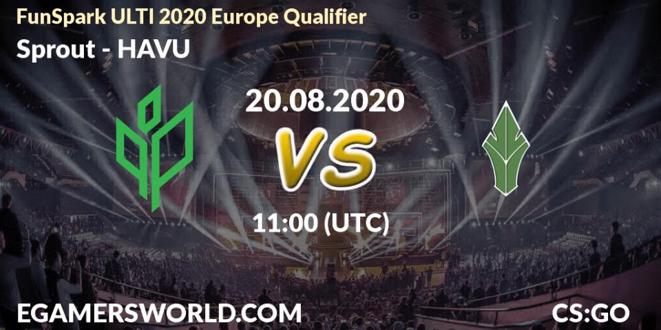 Prognose für das Spiel Sprout VS HAVU. 20.08.20. CS2 (CS:GO) - FunSpark ULTI 2020 Europe Qualifier