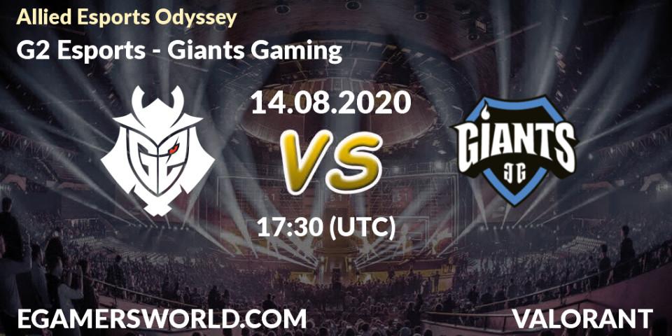 Prognose für das Spiel G2 Esports VS Giants Gaming. 14.08.2020 at 18:00. VALORANT - Allied Esports Odyssey