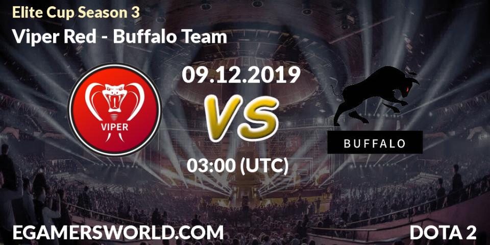 Prognose für das Spiel Viper Red VS Buffalo Team. 09.12.19. Dota 2 - Elite Cup Season 3