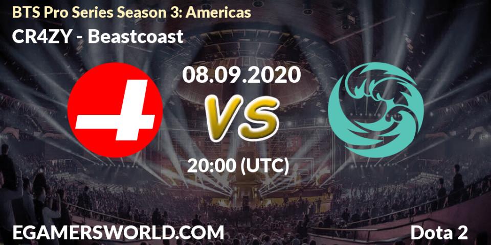 Prognose für das Spiel CR4ZY VS Beastcoast. 08.09.2020 at 20:01. Dota 2 - BTS Pro Series Season 3: Americas
