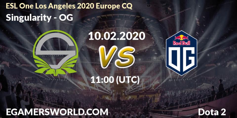 Prognose für das Spiel Singularity VS OG. 10.02.20. Dota 2 - ESL One Los Angeles 2020 Europe CQ