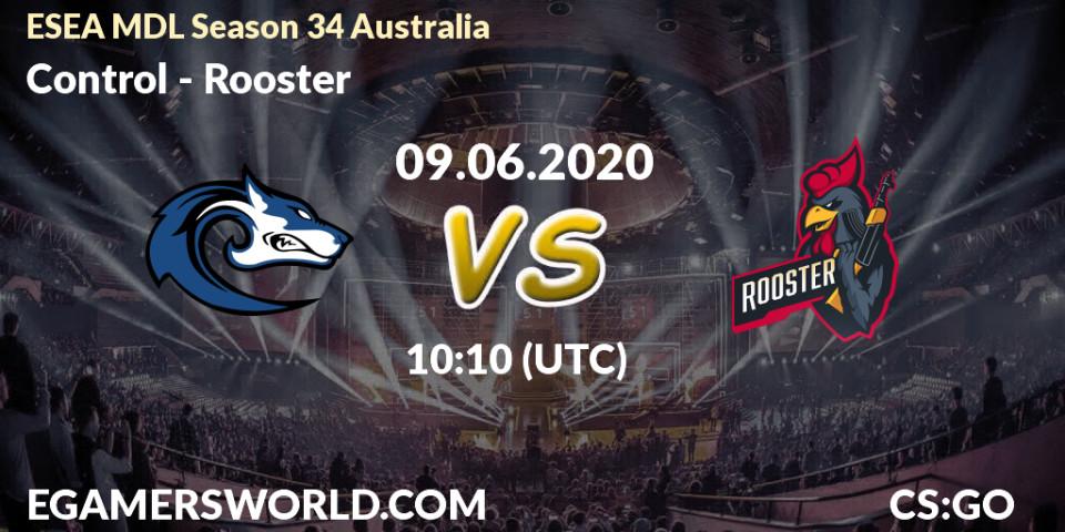 Prognose für das Spiel Control VS Rooster. 09.06.20. CS2 (CS:GO) - ESEA MDL Season 34 Australia