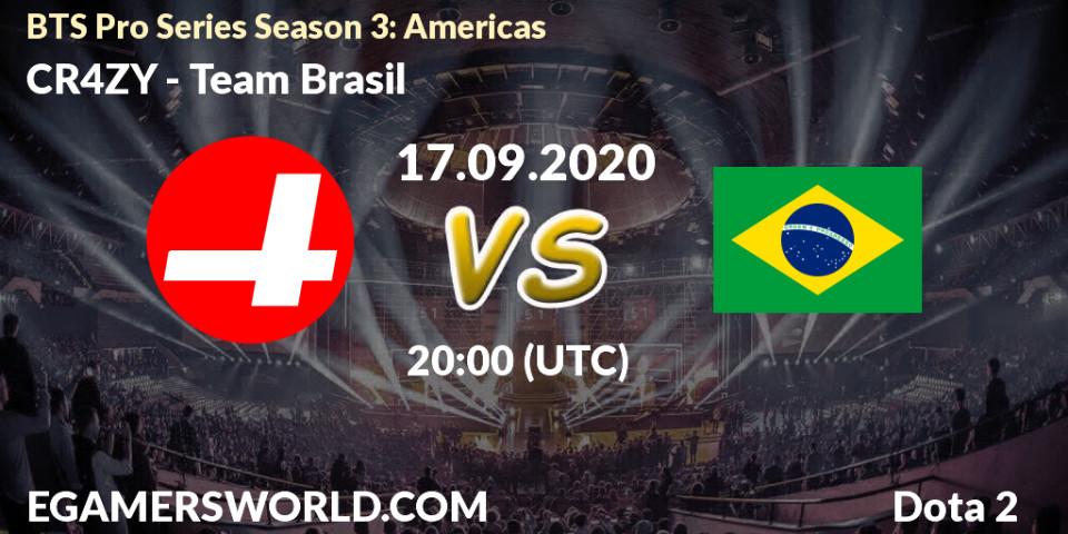 Prognose für das Spiel CR4ZY VS Team Brasil. 17.09.20. Dota 2 - BTS Pro Series Season 3: Americas
