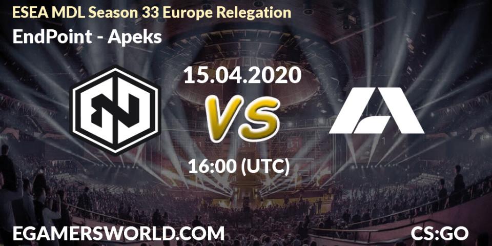 Prognose für das Spiel EndPoint VS Apeks. 15.04.2020 at 16:00. Counter-Strike (CS2) - ESEA MDL Season 33 Europe Relegation
