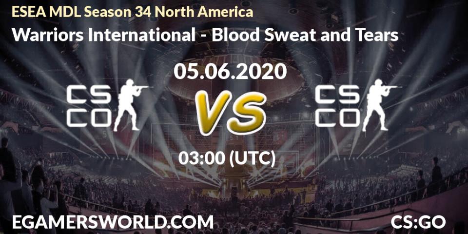 Prognose für das Spiel Warriors International VS Blood Sweat and Tears. 05.06.20. CS2 (CS:GO) - ESEA MDL Season 34 North America