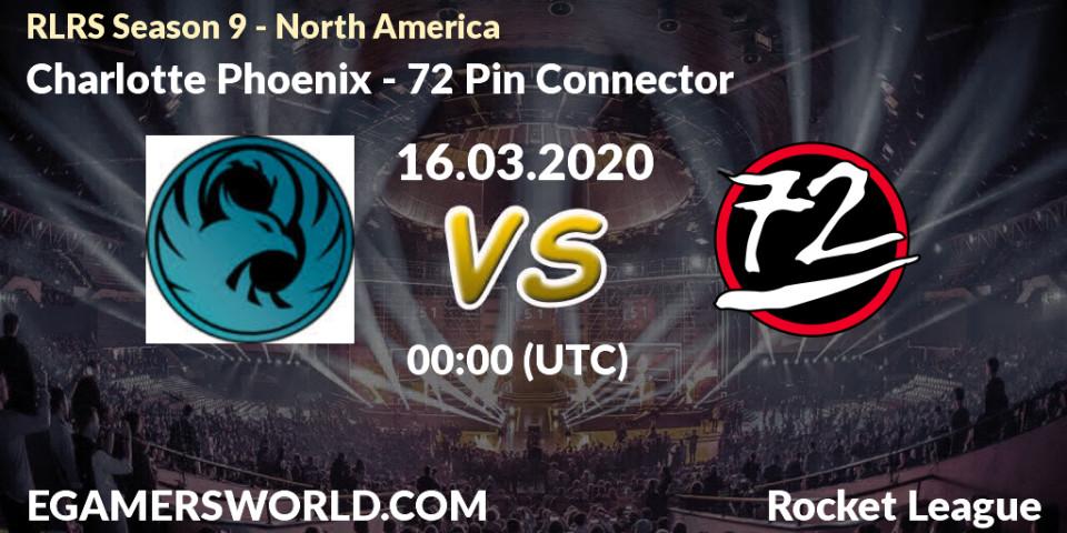 Prognose für das Spiel Charlotte Phoenix VS 72 Pin Connector. 16.03.2020 at 00:00. Rocket League - RLRS Season 9 - North America