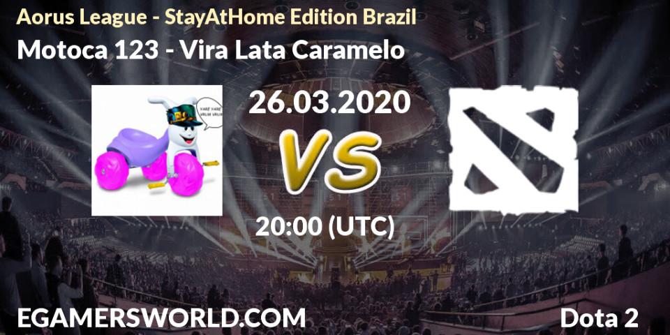 Prognose für das Spiel Motoca 123 VS Vira Lata Caramelo. 26.03.20. Dota 2 - Aorus League - StayAtHome Edition Brazil
